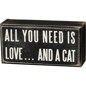 NEW Black and White Decorative Sign All You Need...Is Love and A Cat